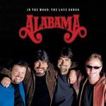 Alabama - In the Mood: Love Songs 