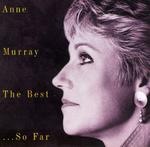 Anne Murray - The Best...So Far 