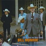 Bill Monroe - Far Across The Blue Water
