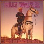 Billy Walker - Cross the Brazos at Waco [BOX SET]