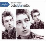 Bob Dylan - Playlist: The Very Best of 