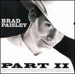 Brad Paisley - Part II 