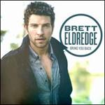 Brett Eldredge - Bring You Back