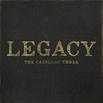 Cadillac Three - Legacy