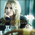 Carrie Underwood - Play On 