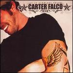Carter Falco - If It Ain\'t One Thing 