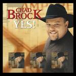 Chad Brock - Yes! 