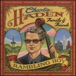 Charlie Haden - Family and Friends: Rambling Boy 
