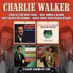 Charlie Walker - Close All The Honky Tonks / Wine Women & Walker /  Don\'t Squeeze My Sharmon / Honky Tonkin 