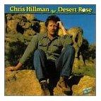Chris Hillman - Desert Rose 