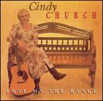 Cindy Church - Love on the Range 