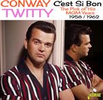 Conway Twitty - C\'Est Si Bon: The Pick Of His MGM Years - 1958-1962