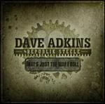 Dave Adkins & Republik Steele - That\'s Just the Way I Roll