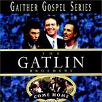 Gatlin Brothers - Come Home 