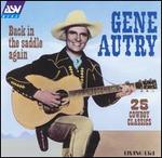 Gene Autry - Back in the Saddle Again: 25 Cowboy Classics 