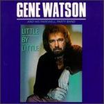 Gene Watson - Little by Little 