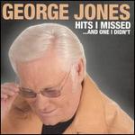George Jones - Hits I Missed...And One I Didn\'t 