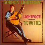 Gordon Lightfoot - Lightfoot / Way I Feel 