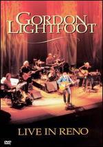 Gordon Lightfoot - Live in Reno [DVD] 