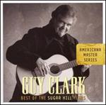 Guy Clark - Best of the Sugar Hill Years 