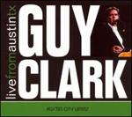 Guy Clark - Live from Austin, TX [LIVE]