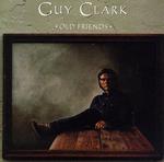 Guy Clark - Old Friends 