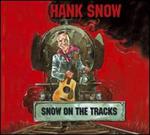 Hank Snow - Snow on the Tracks