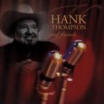 Hank Thompson - And Friends 
