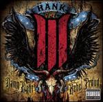 Hank Williams III - Damn Right, Rebel Proud [Explicit Content] 