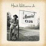 Hank Williams Jr. - Almeria Club Recordings 