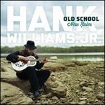 Hank Williams Jr. - Old School New Rules 
