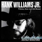 Hank Williams Jr. - Whiskey Bent & Hell Bound