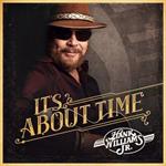 Hank Williams Jr. - It\'s About Time