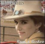 Heather Myles - Rum & Rodeo [REMASTERED] 