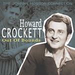 Howard Crockett - Out of Bounds - The Johnny Horton Connection