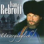 Ivan Rebroff – Unvergänglich (2Cd Set)