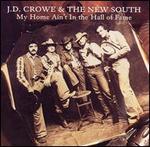 J.D. Crowe & New South - My Home Ain\'t in the Hall of Fame 