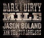 Jason Boland and the Stragglers - Dark & Dirty Mile
