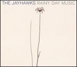 Jayhawks - Rainy Day Music 