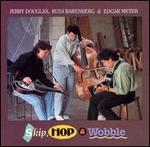 Jerry Douglas - Skip, Hop & Wobble 
