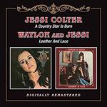 Jessi Colter - A Country Star Is Born / Leather And Lace