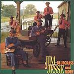 Jim & Jesse - Bluegrass & More [BOX SET] 