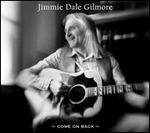 Jimmie Dale Gilmore - Come on Back 