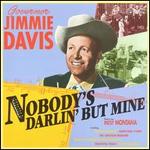 Jimmie Davis - Nobody\'s Darling But Mine: 1928-1937 [BOX SET]
