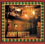 Jimmy Buffett - Buffet Hotel 