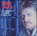 Joe Diffie - Tougher Than Nails 