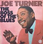 Joe Turner - Boss of the Blues