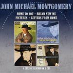 John Michael Montgomery  - Home To You / Brand New Me / Pictures / Letters From Home (2 CD)