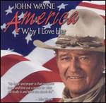 John Wayne - America, Why I Love Her 