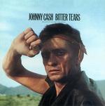 Johnny Cash - Bitter Tears  [VINYL]